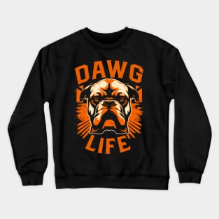 Dawg Life Crewneck Sweatshirt